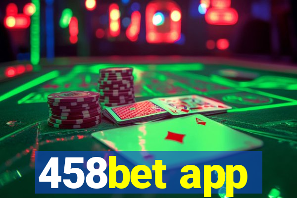 458bet app
